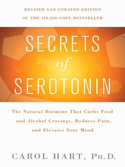 Title details for Secrets of Serotonin, Revised Edition by Carol Hart - Wait list